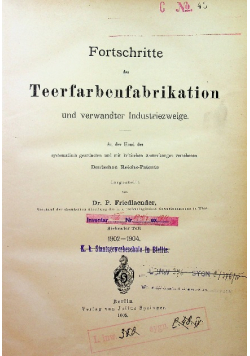 Fortschritte der Teerfarbenfabrikation und verwandter Industriezweige siebenter teil 1905 r.