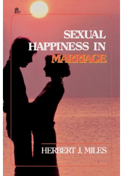 Sexual Happiness in Marriage, Revised Edition