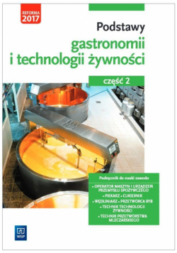 Podstawy gastronomii i technologii żywn. cz.2 WSiP