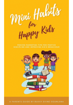 Mini Habits for Happy Kids
