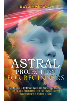 Astral Projection for Beginners