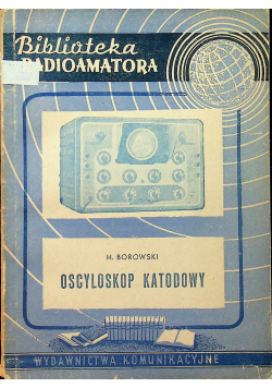 Biblioteka radioamatora Oscyloskop katodowy