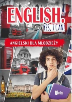 English yes I can. Angielski dla młodzieży
