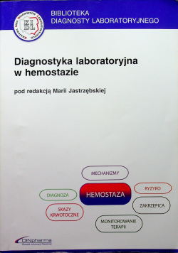 Diagnostyka laboratoryjna w hemostazie