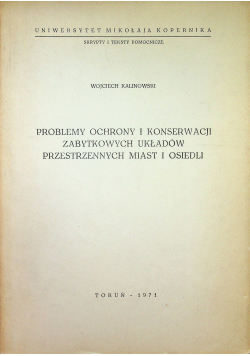 Problemy ochrony i konserwacji zabytkowych układów przestrzennych miast i osiedli
