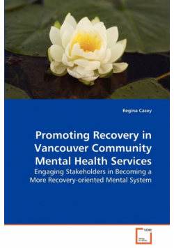 Promoting Recovery in Vancouver Community Mental Health Services