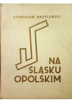 Na Śląsku Opolskim 1937 r.