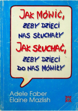 Jak mówić żeby dzieci nas słuchały