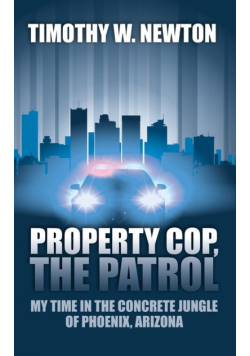 Property Cop, the Patrol