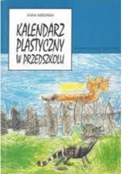 Kalendarz plastyczny w przedszkolu