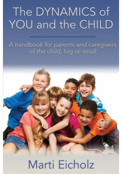 The DYNAMICS of YOU and the CHILD