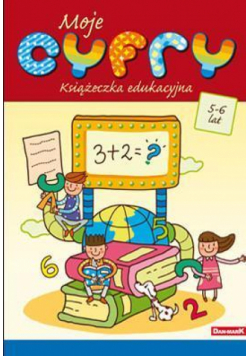 Książeczka edukacyjna. Moje cyfry