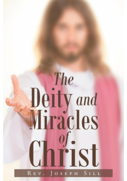 The Deity and Miracles of Christ