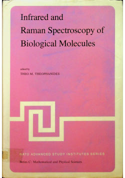 Infrared and Raman Spectroscopy of Biological Molecules