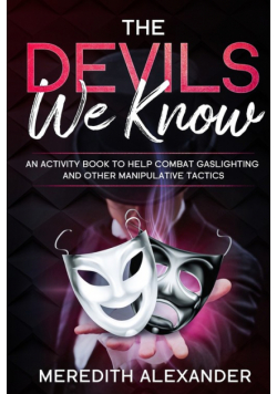 The Devil's We Know