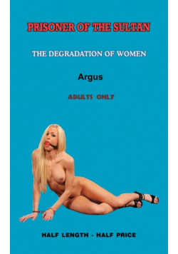 Prisoner of the Sultan a Novel of Erotic Domination