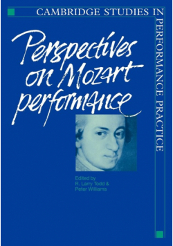Perspectives on Mozart Performance