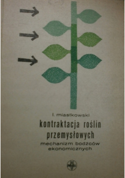 Kontraktacja roślin przemysłowych