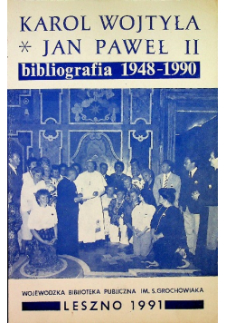 Karol Wojtyła Jan Paweł II - bibliografia