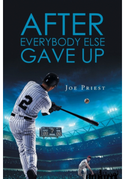 After Everybody Else Gave Up