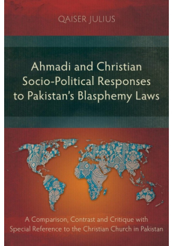 Ahmadi and Christian Socio-Political Responses to Pakistan's Blasphemy Laws