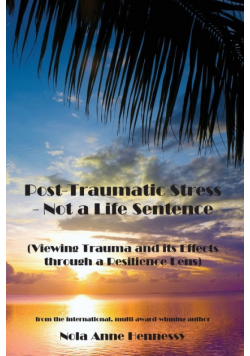 Post-Traumatic Stress - Not a Life Sentence
