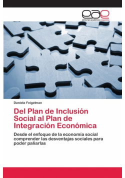 Del Plan de Inclusión Social al Plan de Integración Económica