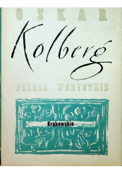 Kolberg dzieła wszystkie krakowskie tom 6