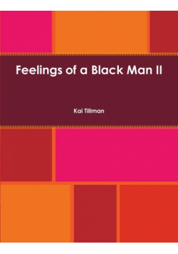 Feelings of a Black Man II