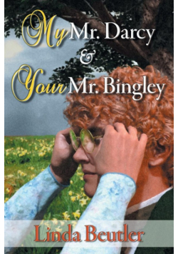 My Mr. Darcy & Your Mr. Bingley