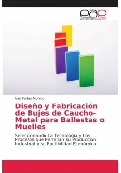Diseño y Fabricación de Bujes de Caucho-Metal para Ballestas o Muelles