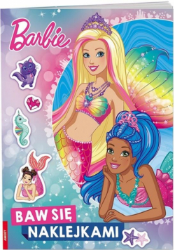 Barbie Dreamtopia. Baw się naklejkami