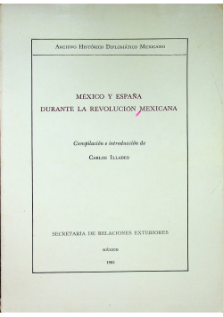 Mexico y Espana durante la revolucion mexicana