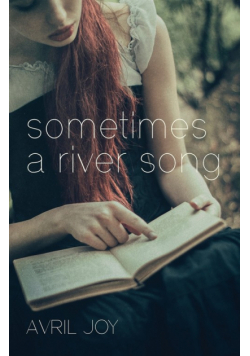 Sometimes A River Song