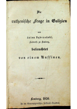 Die ruthenische Frage in Galizien 1850 r