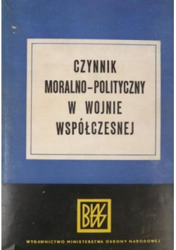 Czynnik moralno-polityczny w wojnie wpółczesnej
