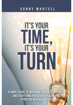 It's Your Time, It's Your Turn