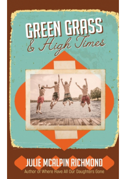 Green Grass &amp; High Times