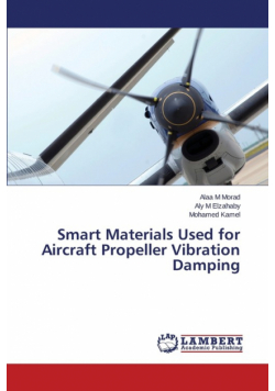Smart Materials Used for Aircraft Propeller Vibration Damping