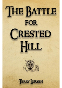 The Battle for Crested Hill