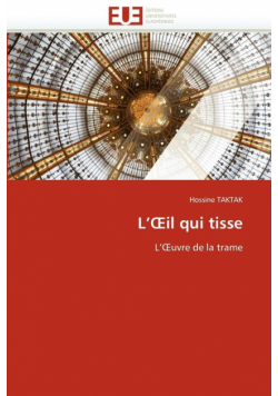 L''OEil qui tisse