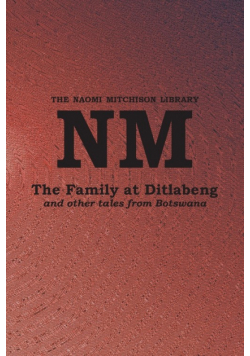 The Family at Ditlabeng and other tales from Botswana