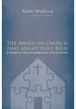 The American Church that Might Have Been