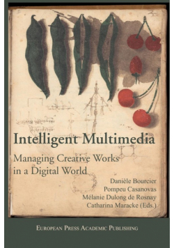 Intelligent Multimedia. Managing Creative Works in a Digital World.