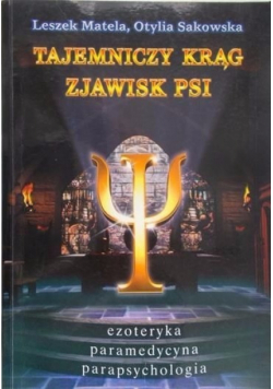 Tajemniczy krąg zjawisk PSI