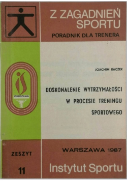 Doskonalenie wytrzymałości w procesie treningu sportowego