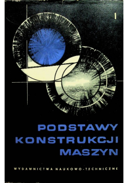 Podstawy konstrukcji maszyny cz I