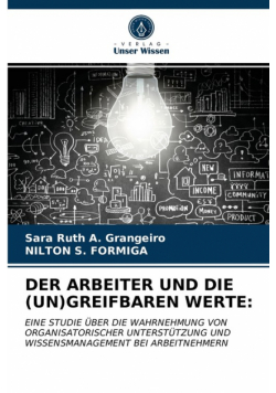 Der Arbeiter Und Die (Un)Greifbaren Werte