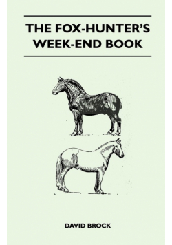 The Fox-Hunter's Week-End Book
