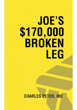 Joe's $170,000 Broken Leg